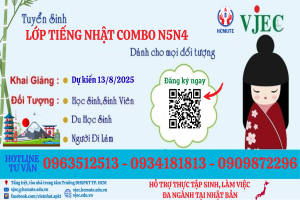 THÔNG BÁO TUYỂN SINH LỚP COMBO N5-N4 TẠI VJEC – DỰ KIẾN KHAI GIẢNG 13/8