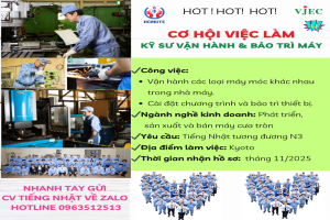 CƠ HỘI LÀM VIỆC TẠI NHẬT BẢN - KỸ SƯ VẬN HÀNH VÀ BẢO TRÌ MÁY
