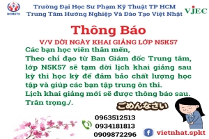 THÔNG BÁO DỜI NGÀY KHAI GIẢNG LỚP N5K57