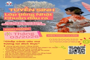 TUYỂN SINH LỚP TIẾNG NHẬT – CHUẨN ĐẦU RA HCM-UTE